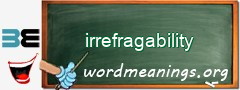 WordMeaning blackboard for irrefragability